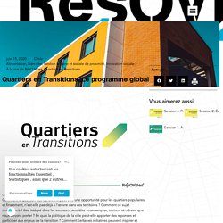 Quartiers en Transitions. Le programme global - Résovilles