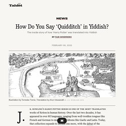 The Inside Story of How 'Harry Potter' Was Translated Into Yiddish - Tablet Magazine