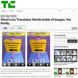 Word Lens Translates Words Inside of Images. Yes Really.