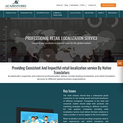 Retail Translation & Localization Services at Acadestudio