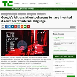 Google’s AI translation tool seems to have invented its own secret internal language