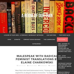 Malespeak with Radical Feminist Translations By Elaine Charkowski
