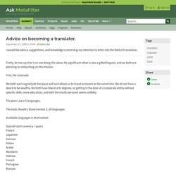 Advice on becoming a translator. - translation languages career