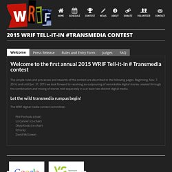 2015 WRIF Tell-It-In #Transmedia Contest – White River Indie Films