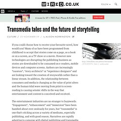 Transmedia tales and the future of storytelling