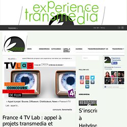 France 4 TV Lab : appel à projets transmedia et innovation