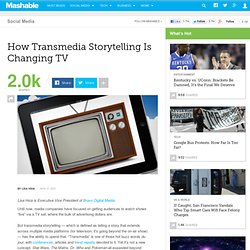 How Transmedia Storytelling Is Changing TV