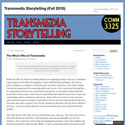 Transmedia Storytelling (Fall 2010)