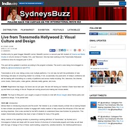 Live from Transmedia Hollywood 2: Visual Culture and Design > SydneysBuzz