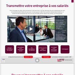 Scop - Transmettre son entreprise à ses salariés - Jetransmetsamessalaries.fr