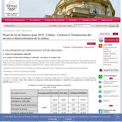 Projet de loi de finances pour 2019 : Culture : Création et Transmission des savoirs et démocratisation de la culture