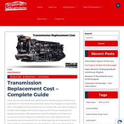 Transmission Replacement Cost - Complete Guide