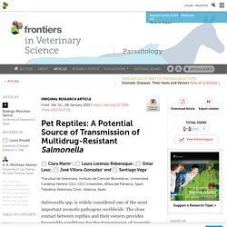 FRONT. VET. SCI. 06/01/21 Pet Reptiles: A Potential Source of Transmission of Multidrug-Resistant Salmonella