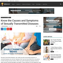 Know the Causes and Symptoms of Sexually Transmitted Diseases – ModJunkiez