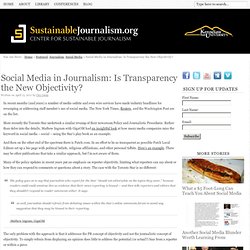 Social Media in Journalism: Is Transparency the New Objectivity?