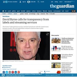 David Byrne calls for transparency from labels and streaming services