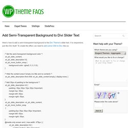 Add Semi-Transparent Background to Divi Slider Text - WP Theme FAQs