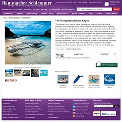 The Transparent Canoe Kayak - Hammacher Schlemmer