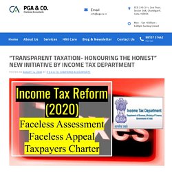 "Transparent Taxation-Honouring The Honest" Initiative By Tax Department