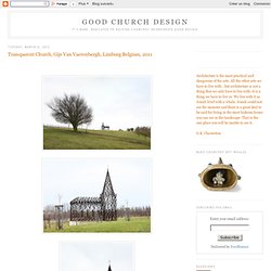 Transparent Church, Gijs Van Vaerenbergh, Limburg Belgium, 2011