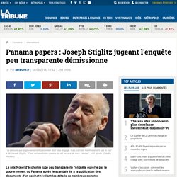 Panama papers: Joseph Stiglitz jugeant l'enquête peu transparente démissionne