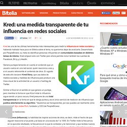 Kred: una medida transparente de tu influencia en redes sociales