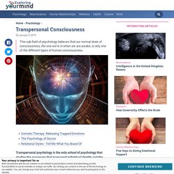Transpersonal Consciousness — Exploring your mind