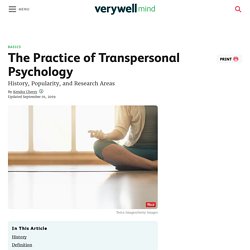 Transpersonal Psychology History and Practice