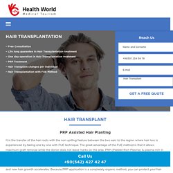 Hair Transplant - HealthWorld Saç Ekimi Hizmetleri
