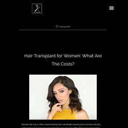 Hair Transplant for Women: What Are The Costs? — Ziering Medical