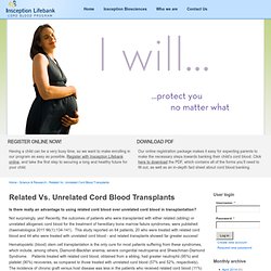 Related Vs. Unrelated Cord Blood Transplants
