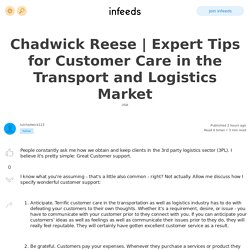 Expert Tips for Customer Care in the Transport and Logistics Market by /u/chadwick123
