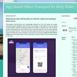 App Based Office Transport By Redy Rider: What factors that will benefit you with the online bus booking? Know more