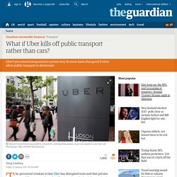 What if Uber kills off public transport rather than cars?