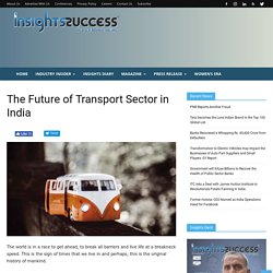The Future of Transport Sector in India- Insights Success