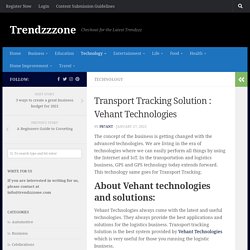 Transport Tracking Solution : Vehant Technologies