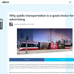 Why public transportation is a good choice for advertising – Movia Media