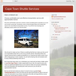 Cape Town Shuttle Services: Choose comfortable and cost effective transportation service with approachable manner
