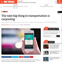 The next big thing in transportation is carpooling