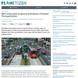 BRT: Cities Get on Board with Better, Reliable Transportation