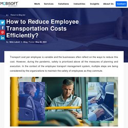 How to Reduce Employee Transportation Costs Efficiently?