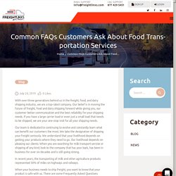 Common FAQs Customers Ask About Food Transportation Services - Freightlinxs