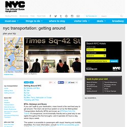 New York City Transportation: Getting Around NYC by Taxi, Subway, Ferry, Car and More