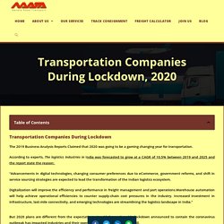 Transportation Companies During Lockdown And Safe Guidelines, 2020