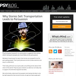 Why Stories Sell: Transportation Leads to Persuasion