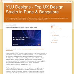 YUJ Designs - Top UX Design Studio in Pune & Bangalore: Transportation Revolution: Are we there yet?