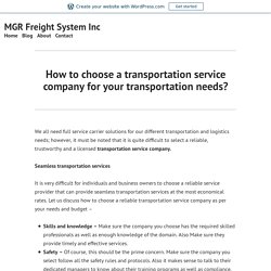 How to choose a transportation service company for your transportation needs? – MGR Freight System Inc