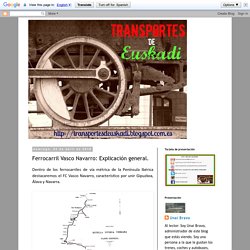 Ferrocarril Vasco Navarro: Explicación general.
