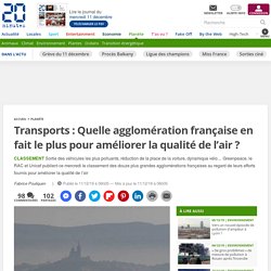 Transports : Quelle agglomération française en fait le plus pour améliorer la qualité de l’air ?
