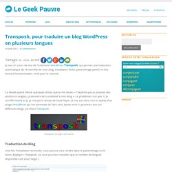 Transposh, pour traduire un blog WordPress en plusieurs languesLe Geek Pauvre